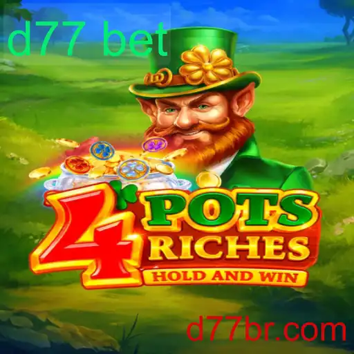 Descubra 4potsriches: Um Novo Horizonte no Mundo dos Jogos com D77 Bet