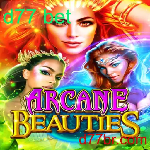 Descubra o Mundo Mágico de ArcaneBeauties e o Segredo do d77 Bet