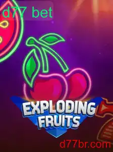 ExplodingFruits: Descubra o Jogo de Apostas Sensacional Com d77 bet